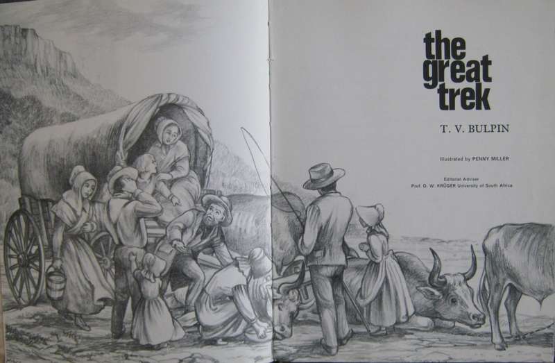 The Great Trek  T V Bulpin Illustrated by Penny Miller