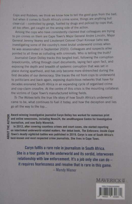 To The Wolves How Traitor Cops Crafted South Africas Underworld Caryn Dolley