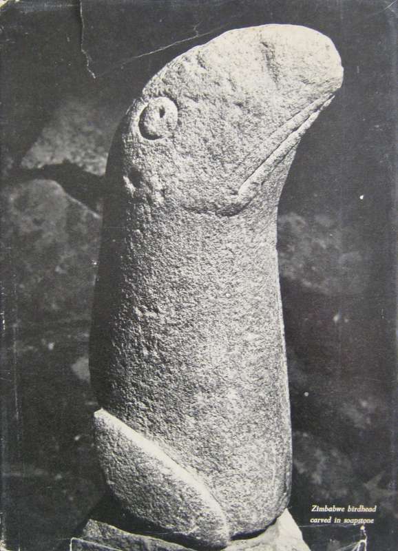 Zimbabwe Rhodesias Ancient Greatness A J Bruwer