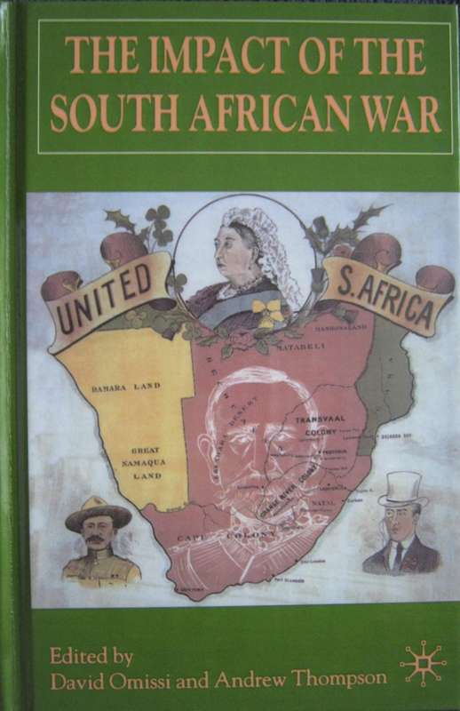 The Impact of the South African War Edited by David Omissi and Andrew S Thompson