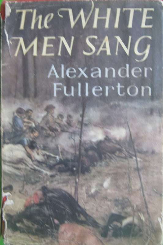 The White Men Sang Alexander Fullerton