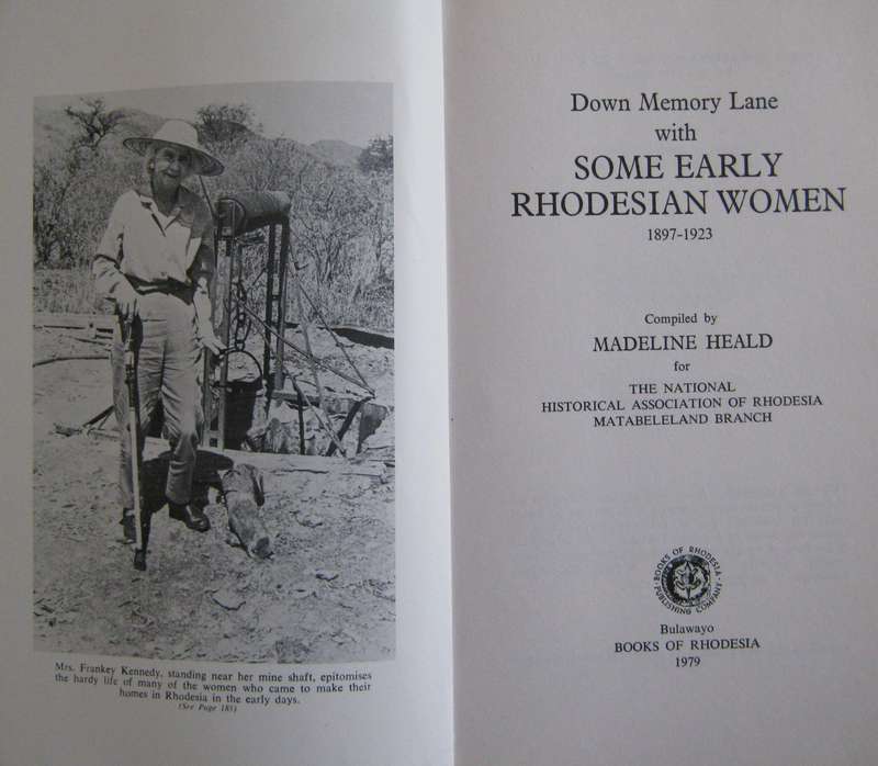Down Memory Lane with Some Early Rhodesian Women Madeline Heald