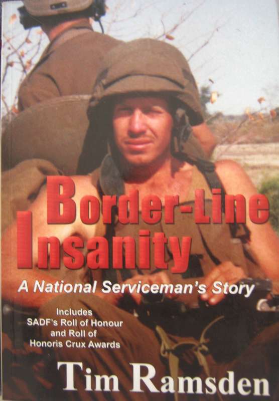 Border-Line Insanity A National Servicemans Story Tim Ramsden