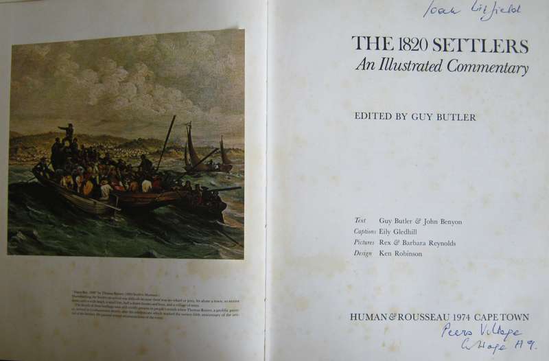The 1820 Settlers An Illustrated Commentary  Edited by Guy Butler & John Benyon