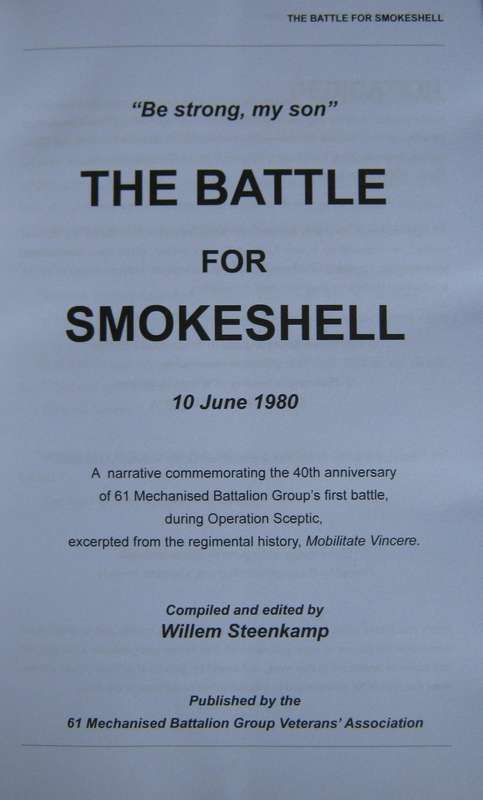 The Battle for Smokeshell 10 June 1980 Willem Steenkamp