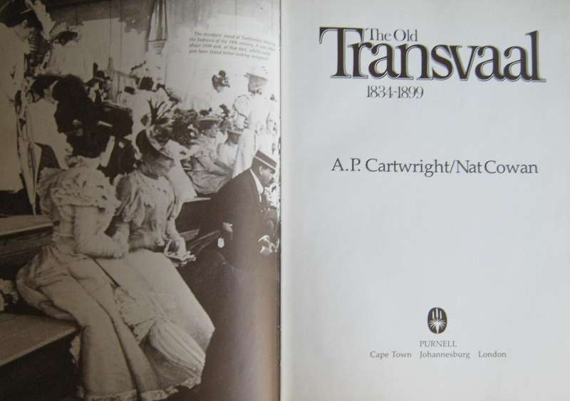 The Old Transvaal 1834  1899 A P Cartwright | Nat Cowan