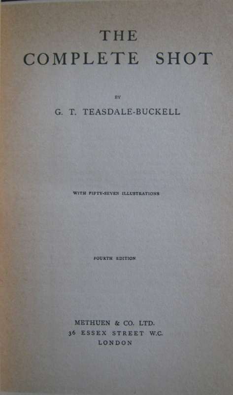 The Complete Shot G T Teasdale-Bucknell