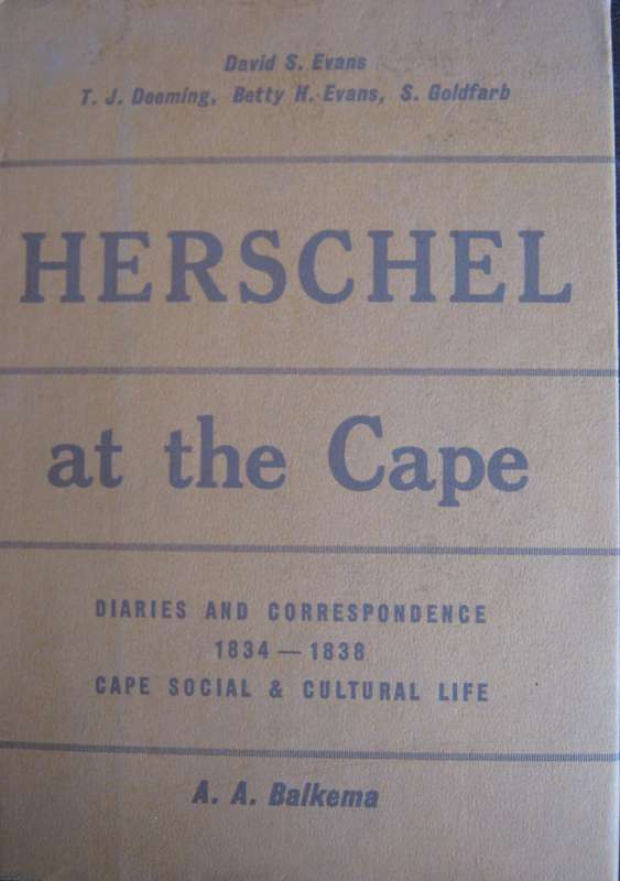 Herschel at the Cape Diaries & Correspondence of Sir John Herschel 1834  1838 David S Evans