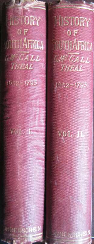 History of South Africa Under Administration of the Dutch East India Company 1652 to 1795 Vol 1 & 2