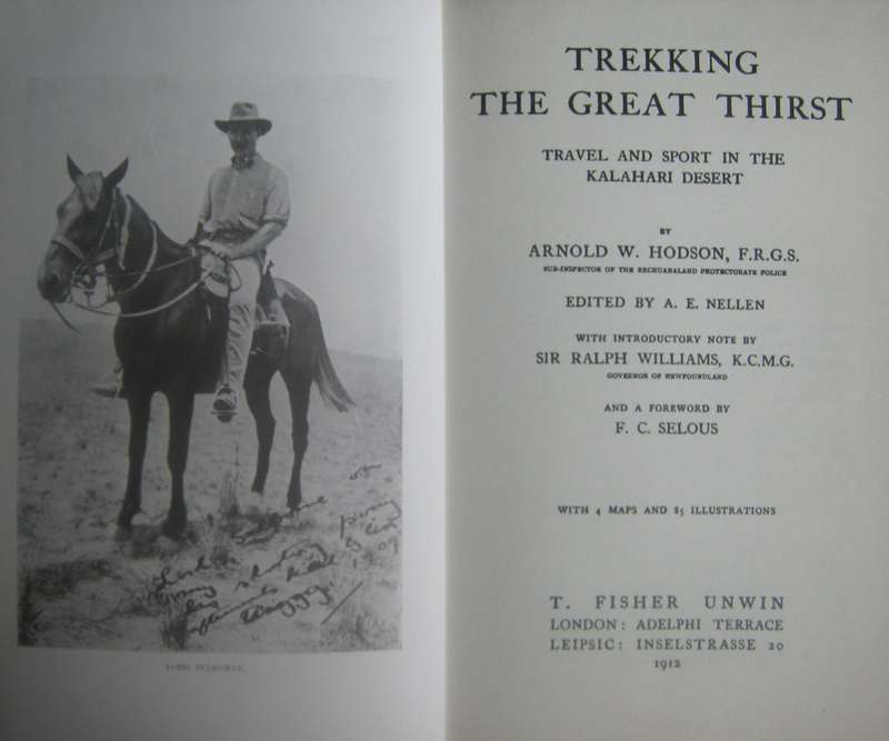 Trekking The Great Thirst Sport & Travel in the Kalahari Desert Arnold W Hudson