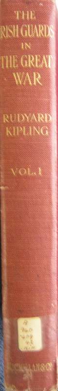 The Irish Guards in the Great War Vol 1 The First Battalion Rudyard Kipling