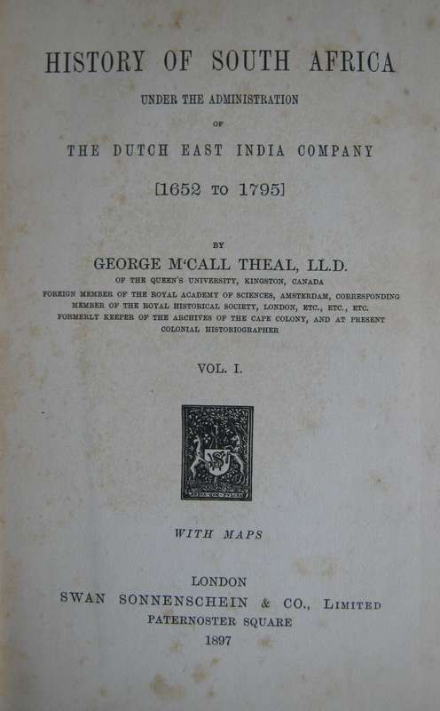 History of South Africa Under Administration of the Dutch East India Company 1652 to 1795 Vol 1 & 2