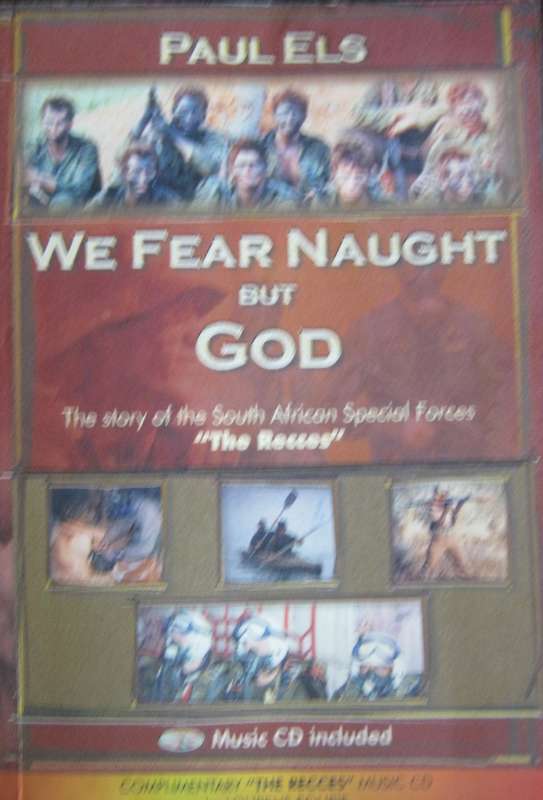 We Fear Naught But God The Story of the South African Special Forces The Recces. Signed