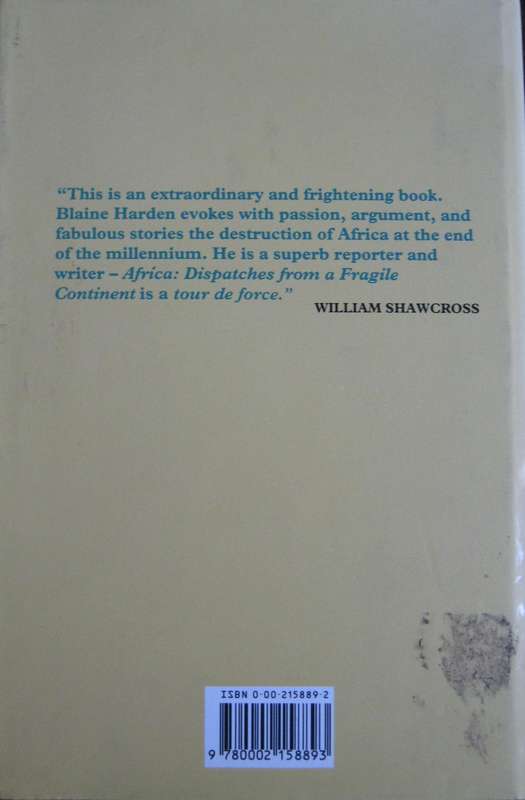 Africa Dispatches From a Fragile Continent Blaine Harden