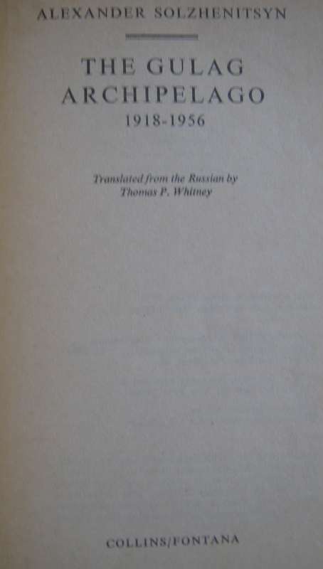 2 Solzhenitsyn Books. The Gulag Archipelago & Solzhenitsyn A Documentary Record
