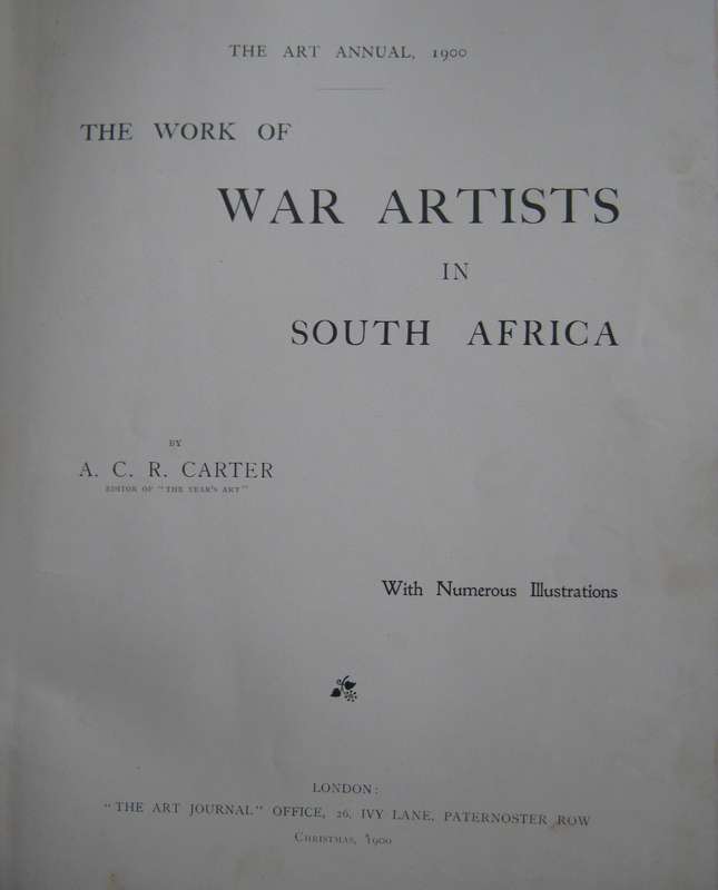 The Work of War Artists in South Africa A C R Carter