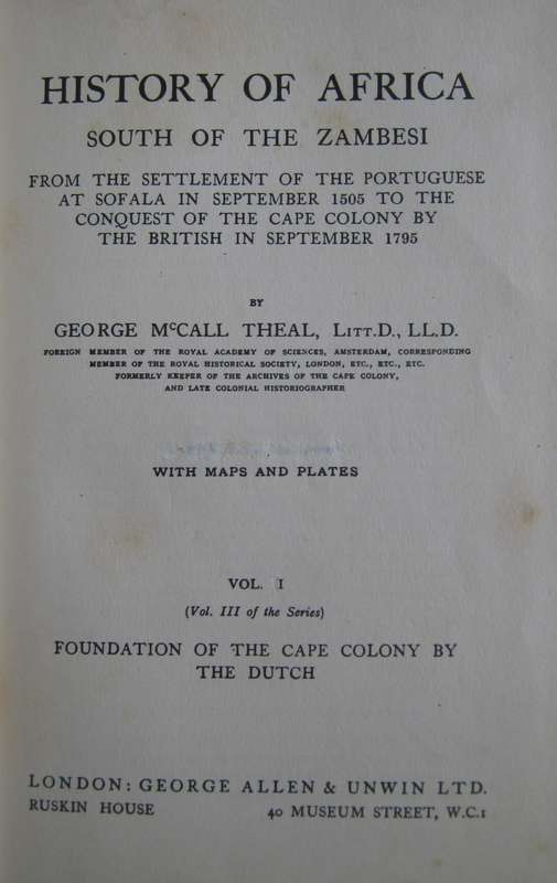 History of South Africa Before 1795 Foundation of the Cape by the Dutch. Volume 3
