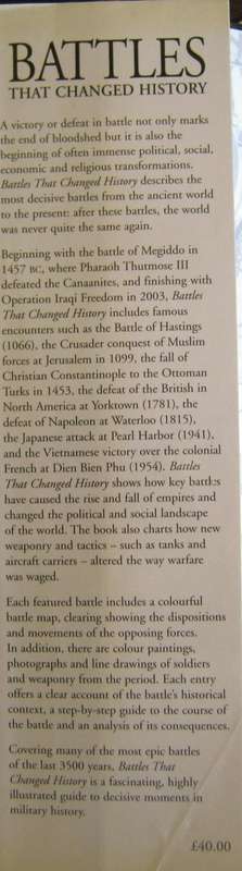 Battles That Changed History. Key Battles That Decided The Fate of Nations