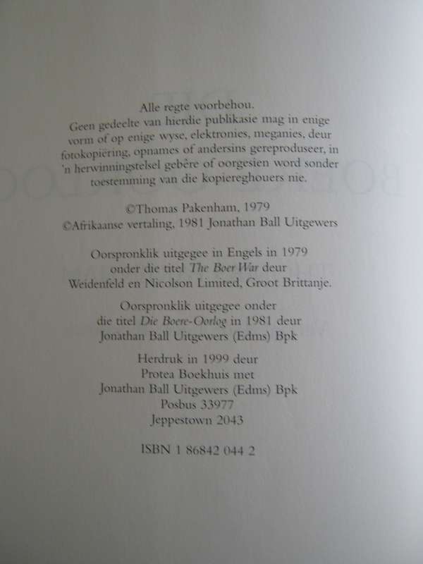 Die Boere-Oorlog Thomas Pakenham. Vertaal deur Leon Rousseau         Publisher: Protea