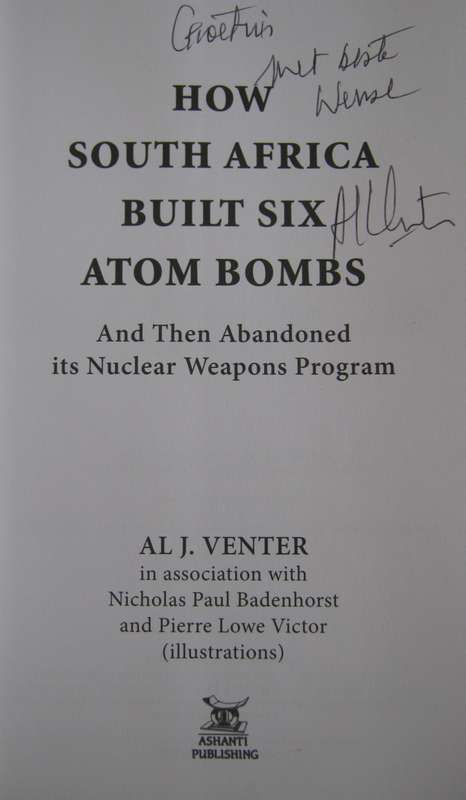 How South Africa Built Six Atom Bombs & Then Abandoned its Nuclear Weapons Program Signed