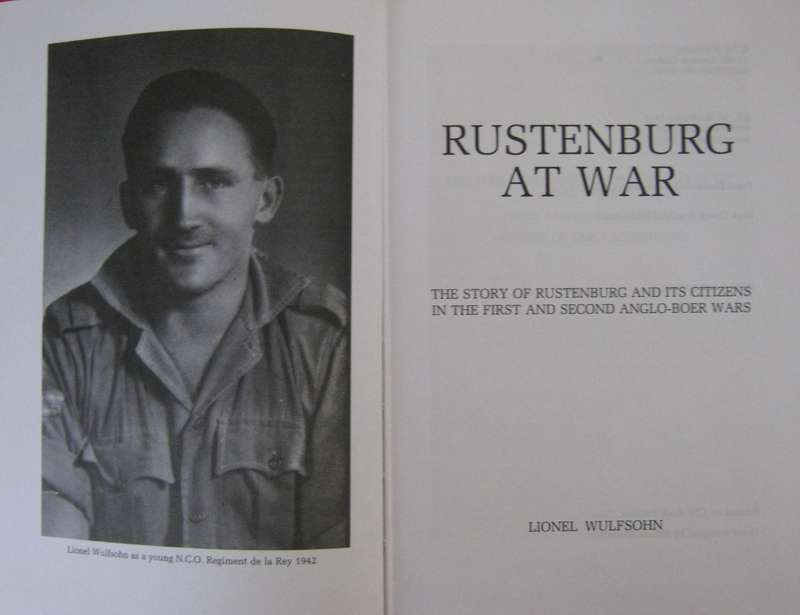 Rustenburg at War. The Story of Rustenburg and its Citizens in the First and Second Anglo-Boer Wars