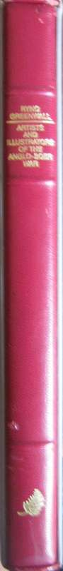 Artists & Illustrators of the Anglo-Boer War Signed Leather Bound Collectors Edition No 28 |100