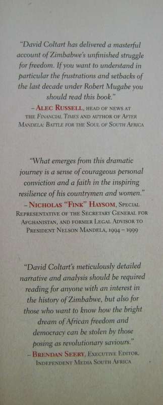The Struggle Continues. 50 Years of Tyranny in Zimbabwe David Coltart