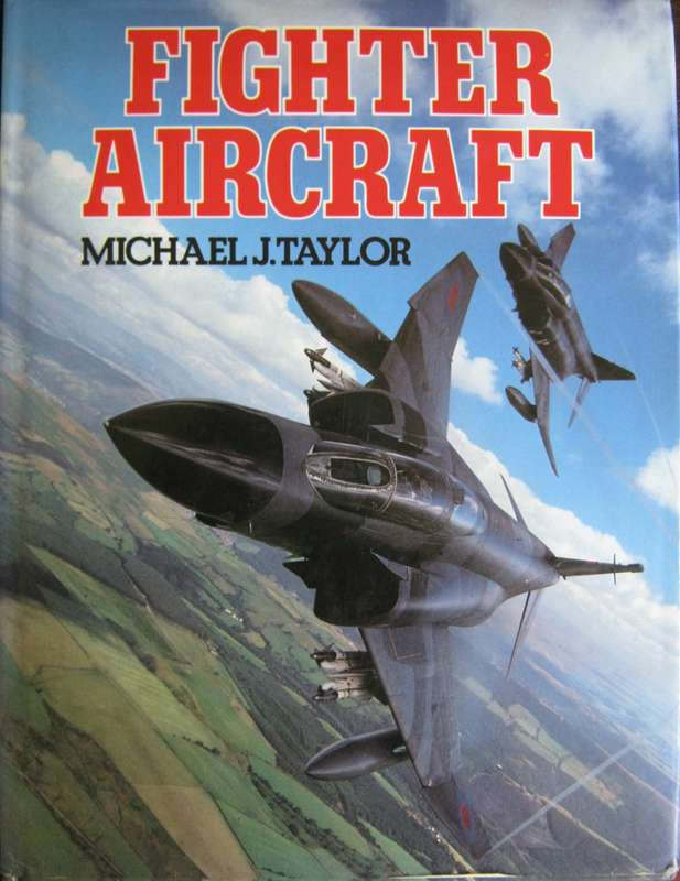 Fighter Aircraft   Author: Michael J Taylor