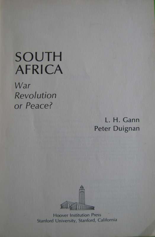 South Africa: War, Revolution, or Peace? L H Gann | Peter Duignan