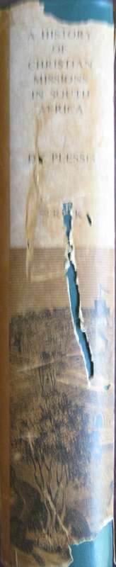 A History of Christian Missions in South Africa   Author: J Du Plessis           Publisher: C Struik
