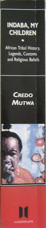 Indaba, My Children. African Tribal History, Legends, Customs and Religious Beliefs