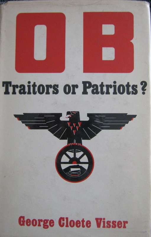 OB Traitors or Patriots? George Cloete Visser