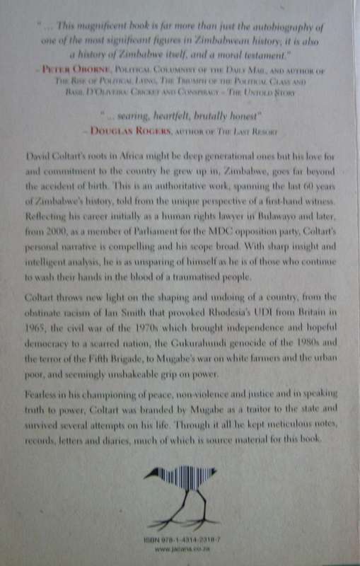 The Struggle Continues. 50 Years of Tyranny in Zimbabwe David Coltart