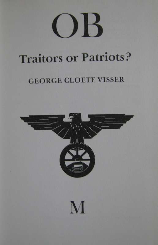 OB Traitors or Patriots? George Cloete Visser