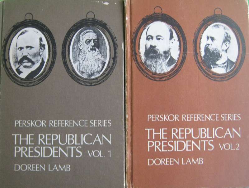 The Republican Presidents Volumes 1 & 2 Doreen Lamb