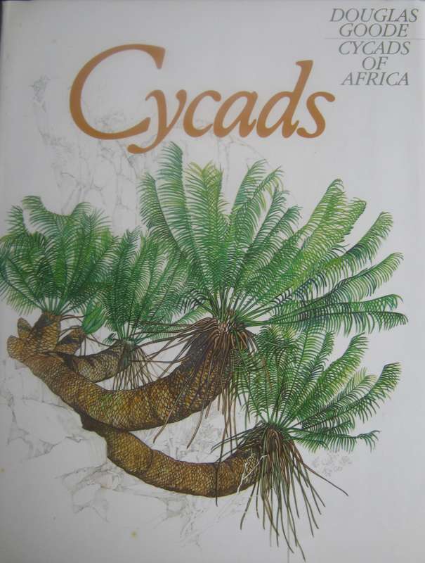 Cycads of Africa  Douglas Goode - Signed copy with slipcase