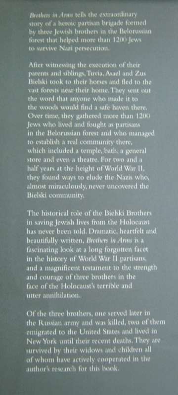 Brothers in Arms The True Story of the Bielski Brothers