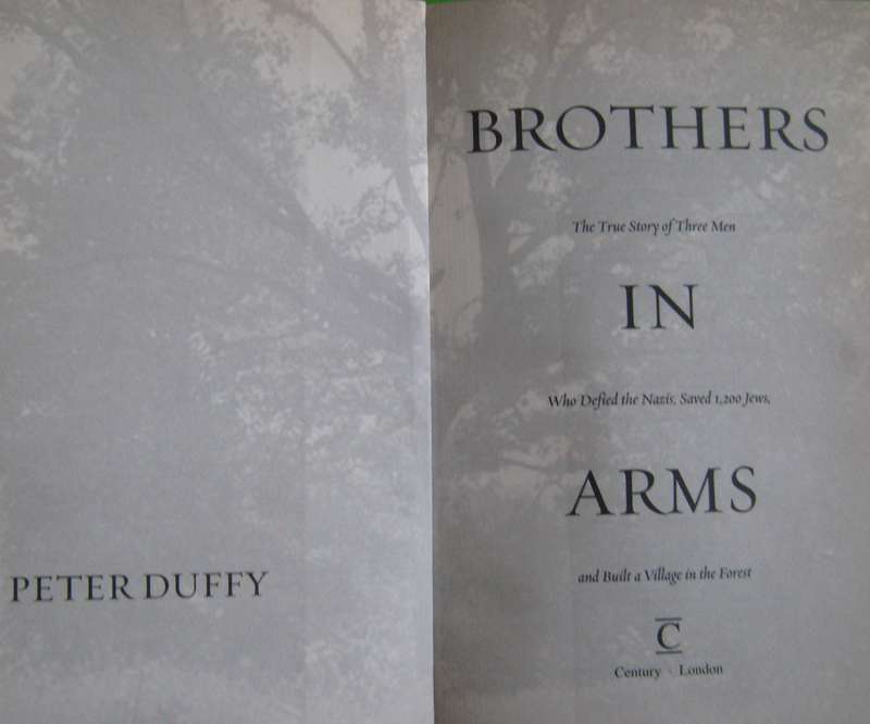 Brothers in Arms The True Story of the Bielski Brothers