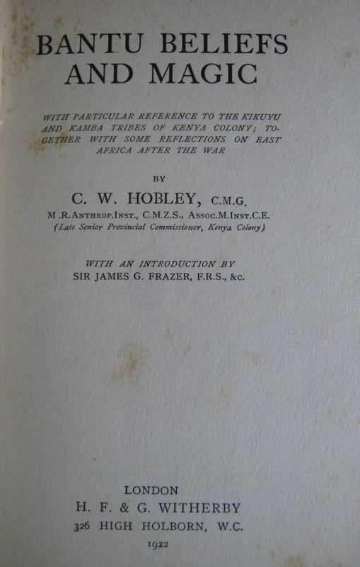 Bantu Beliefs and Magic C W Hobley