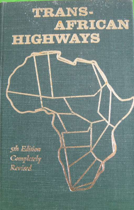 Trans-African Highways A Route Book of the Main Trunk Roads in Africa