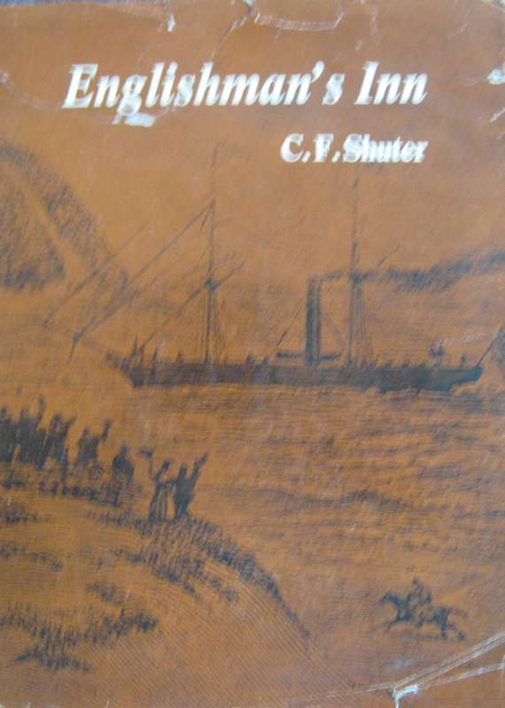 Englishman's Inn "Engelsche Logie" An Account of the Experiences of the British Settlers & Colonists