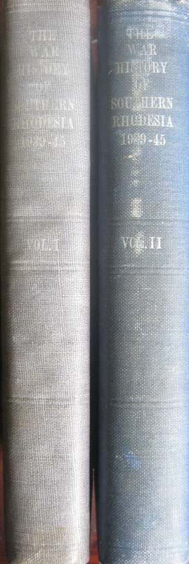 2 Volumes - The War History Of Southern Rhodesia 1939-1945  First Editions