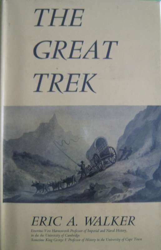 The Great Trek Eric Anderson Walker