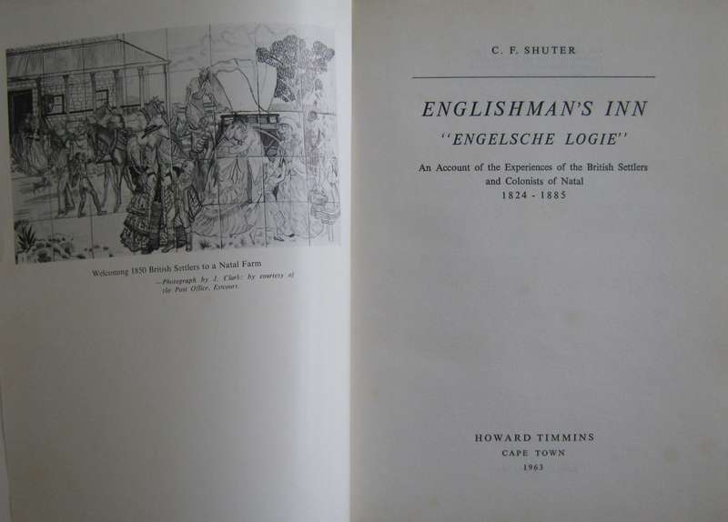 Englishman's Inn "Engelsche Logie" An Account of the Experiences of the British Settlers & Colonists