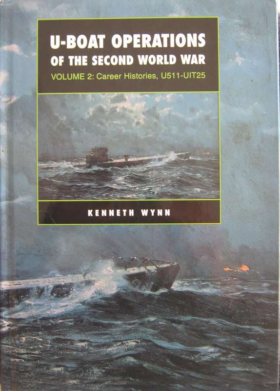 U-Boat Operations of the Second World War 2 Volume Set Kenneth Wynn    Publisher: Chatham P