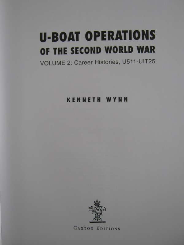 U-Boat Operations of the Second World War 2 Volume Set Kenneth Wynn    Publisher: Chatham P