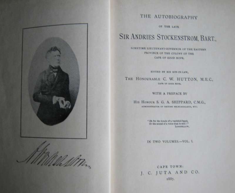 The Autobiography of the late Sir Andries Stockenstrom, Bart Volumes 1 & 2