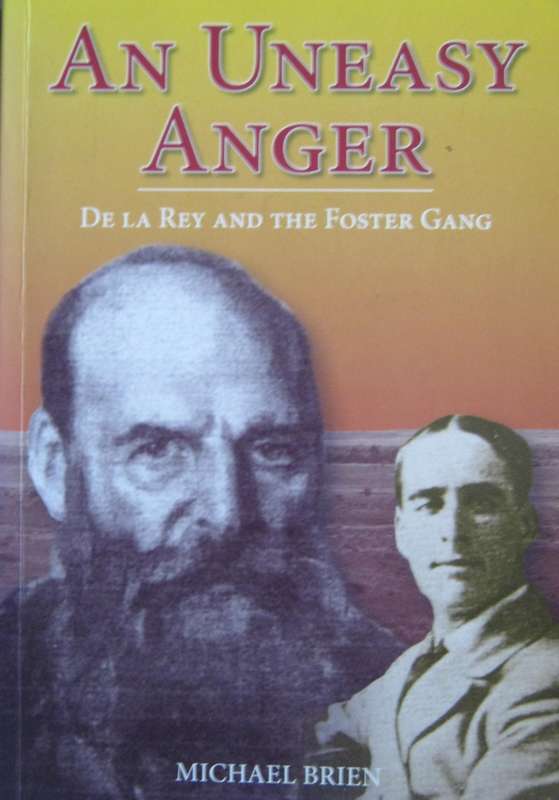 An Uneasy Anger De La Rey and the Foster Gang Michael Brien