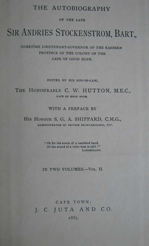 The Autobiography of the late Sir Andries Stockenstrom, Bart Volumes 1 & 2