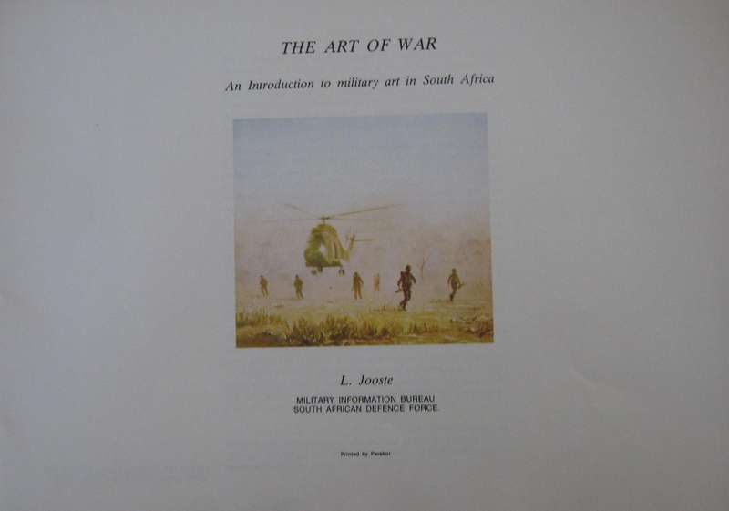The Art of War. An Introduction to Military Art in South Africa L Jooste